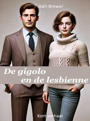 cover image of De gigolo en de lesbienne